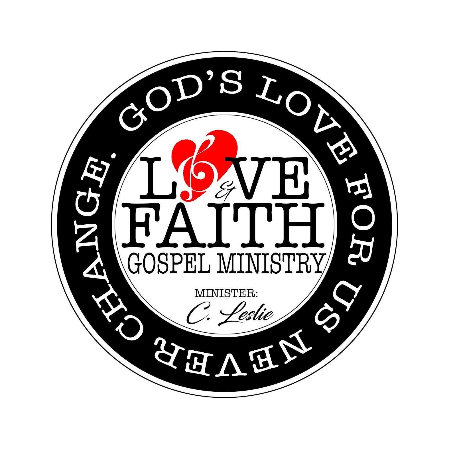 Circular black-and-white church logo reading &ldquo;Love Faith Gospel Ministry&rdquo; and &ldquo;Change God&rsquo;s Love for Us&rdquo;